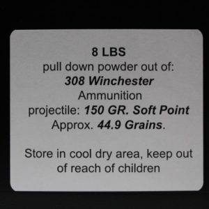 .308 pull down powder.  8LBS. De-Mill Products www.cdvs.us
